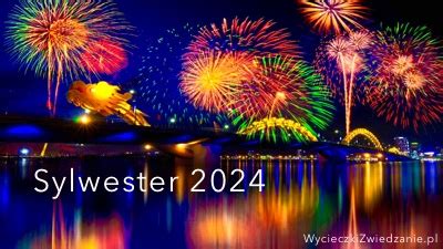 Sylwester za granicą 2024 last minute oferty sylwestrowe。